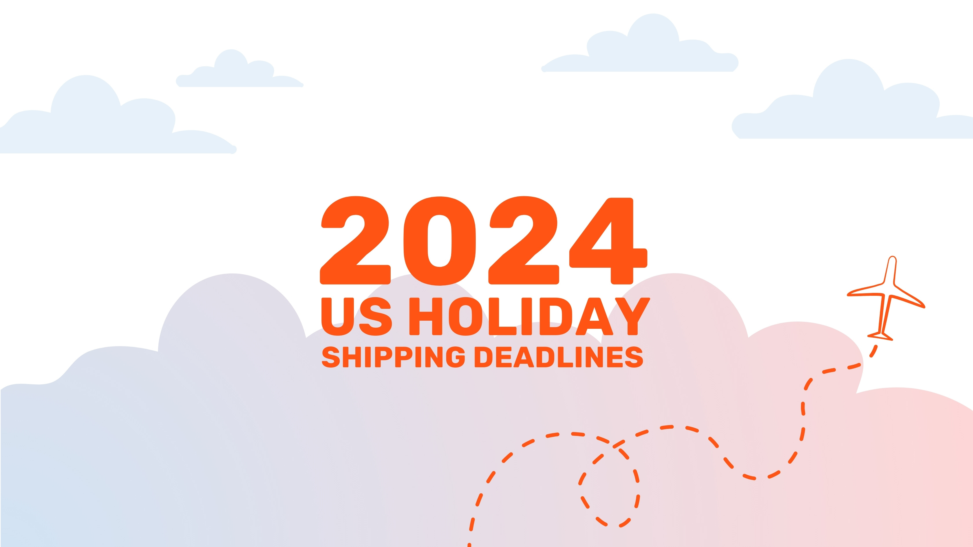 2024 Holiday Shipping Deadlines